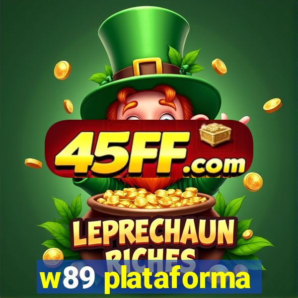 w89 plataforma